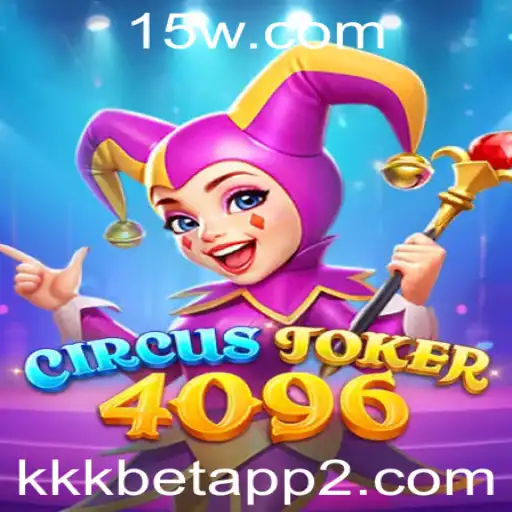 Descobrindo o Excitante Mundo de CircusJoker4096 e o Uso do kkkbet app